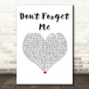 Red Hot Chili Peppers Dont Forget Me White Heart Song Lyric Wall Art Print