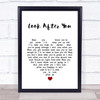 Aron Wright Look After You White Heart Song Lyric Quote Music Print