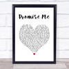 Beverley Craven Promise Me White Heart Song Lyric Quote Music Print