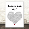 Beyonce, SAINt JHN & Wizkid Brown Skin Girl White Heart Song Lyric Quote Music Print