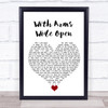 Creed With Arms Wide Open White Heart Song Lyric Quote Music Print