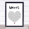Dean Lewis Waves White Heart Song Lyric Quote Music Print