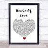 East 17 House Of Love White Heart Song Lyric Quote Music Print