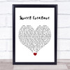 Harry Styles Sweet Creature White Heart Song Lyric Quote Music Print