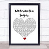 Harry Styles Watermelon Sugar White Heart Song Lyric Quote Music Print
