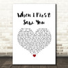Jamie Foxx Featuring Beyoncé When I First Saw You White Heart Song Lyric Quote Music Print