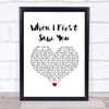 Jamie Foxx Featuring Beyoncé When I First Saw You White Heart Song Lyric Quote Music Print