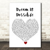 Jane Zhang Dream It Possible White Heart Song Lyric Quote Music Print
