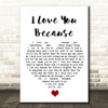 Jim Reeves I Love You Because White Heart Song Lyric Quote Music Print