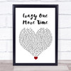 Kip Moore Crazy One More Time White Heart Song Lyric Quote Music Print