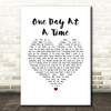 Lena Martell One Day At A Time White Heart Song Lyric Quote Music Print