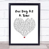 Lena Martell One Day At A Time White Heart Song Lyric Quote Music Print