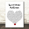 Lynyrd Skynyrd Sweet Home Alabama White Heart Song Lyric Quote Music Print