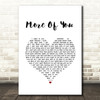 MAGIC! More Of You White Heart Song Lyric Quote Music Print