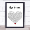 Maren Morris The Bones White Heart Song Lyric Quote Music Print