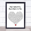 Mariah Carey All I Want For Christmas Is You White Heart Song Lyric Quote Music Print