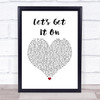 Marvin Gaye Let's Get It On White Heart Song Lyric Quote Music Print