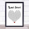 P!nk ft. Lily Allen True Love White Heart Song Lyric Quote Music Print