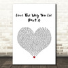 Rihanna ft. Eminem Love The Way You Lie (Part 2) White Heart Song Lyric Quote Music Print