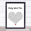 Rita Ora Only Want You White Heart Song Lyric Quote Music Print