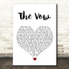 Ruth-Anne Cunningham The Vow White Heart Song Lyric Quote Music Print