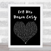 George Michael Let Her Down Easy Black Heart Song Lyric Print