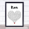 Snow Patrol Run White Heart Song Lyric Quote Music Print