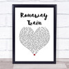 Soul Asylum Runaway Train White Heart Song Lyric Quote Music Print