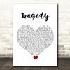 Steps Tragedy White Heart Song Lyric Quote Music Print