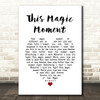 The Drifters This Magic Moment White Heart Song Lyric Quote Music Poster Print