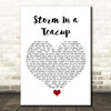 The Fortunes Storm In a Teacup White Heart Song Lyric Quote Music Print
