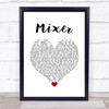 The Snuts Mixer White Heart Song Lyric Quote Music Print