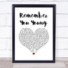 Thomas Rhett Remember You Young White Heart Song Lyric Quote Music Print