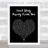 Gloria Estefan Can't Stay Away From You Black Heart Song Lyric Print