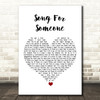 U2 Song For Someone White Heart Song Lyric Quote Music Print