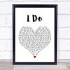 Westlife I Do White Heart Song Lyric Quote Music Print
