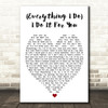 (Everything I Do) I Do It For You Bryan Adams Quote Song Lyric Heart Print