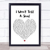 Charlie Puth I Won't Tell A Soul Heart Song Lyric Quote Print