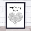 Eric Church Holdin' My Own Heart Song Lyric Quote Print