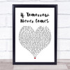 Garth Brooks If Tomorrow Never Comes Heart Song Lyric Quote Print