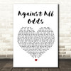 Phil Collins Against All Odds Heart Song Lyric Quote Print