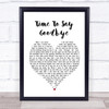 Sarah Brightman Time To Say Goodbye English Version Heart Song Lyric Quote Print