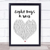 The Beatles Eight Days A Week Heart Song Lyric Quote Print