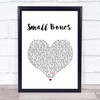 The Courteeners Small Bones Heart Song Lyric Quote Print