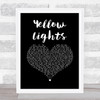 Harry Hudson Yellow Lights Black Heart Song Lyric Print