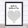 U2 With Or Without You Heart Song Lyric Quote Print