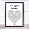 A Million Dreams The Greatest Showman Heart Song Lyric Quote Print
