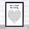 Have I Told You Lately Rod Stewart Heart Song Lyric Quote Print