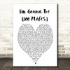 I'm Gonna Be 500 Miles The Proclaimers Heart Song Lyric Quote Print