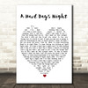 A Hard Day's Night The Beatles Quote Song Lyric Heart Print
